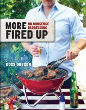 book More fired up: no nonsense barbecuing