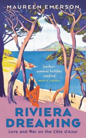 book Riviera dreaming: love and war on the Côte d'Azur