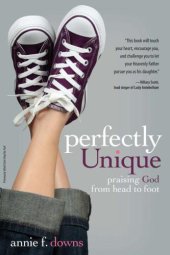 book Perfectly Unique: Praising God from Head to Foot