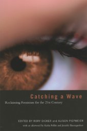 book Catching a wave: reclaiming feminism for the 21st century