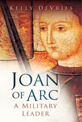 book Joan of Arc: a military leader