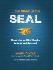 book The Way of the SEAL: Think Like an Elite Warrior to Lead and Succeed