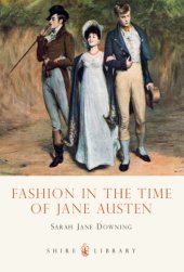 book Fashion in the Time of Jane Austen