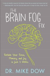 book The Brain Fog Fix: Reclaim Your Focus, Memory, and Joy in Just 3 Weeks