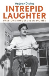 book Intrepid laughter: Preston Sturges and the movies