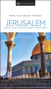 book DK Eyewitness Travel Guide Jerusalem, Israel and the Palestinian Territories