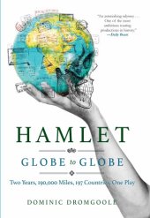 book Hamlet: Globe to globe :two years, 193,000 miles, 197 countries, one play