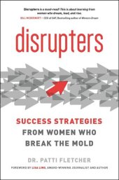 book Disrupters: success strategies from women who break the mold