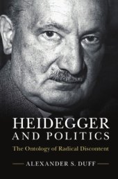 book Heidegger and politics the ontology of radical discontent