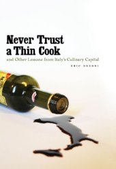 book Never trust a thin cook and other lessons from Italy's culinary capital