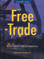 book Free Trade: Myth, Reality and Alternatives