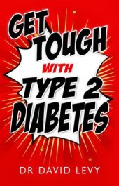 book Get tough with type 2 diabetes: master your diabetes