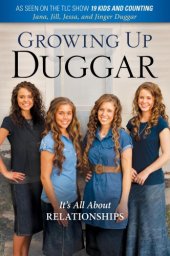 book Growing up Duggar: it's all about relationships