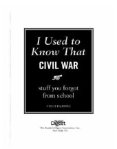 book I used to know that: Civil War: stuff you forgot from school