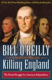 book Killing England the brutal struggle for American independence