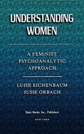 book Understanding women: a feminist psychoanalytic approach.