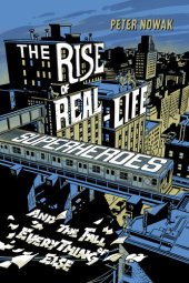 book The Rise of Real-Life Superheroes