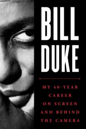 book Bill Duke: my 40-year career on screen and behind the camera