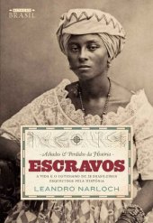 book Achados & Perdidos da História: Escravos