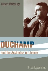 book Duchamp and the aesthetics of chance: art as experiment