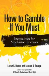 book How to Gamble If You Must: Inequalities for Stochastic Processes