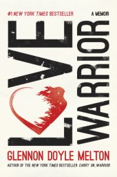 book Love warrior: a memoir