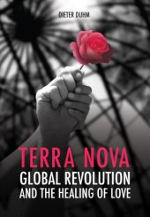 book Terra Nova: Global Revolution and the Healing of Love