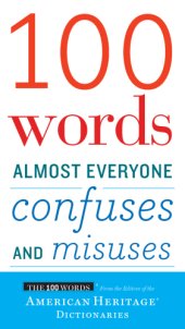 book 100 Words Almost Everyone Confuses and Misuses