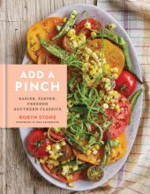 book Add a Pinch cookbook: easier, faster, fresher southern classics