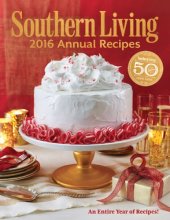 book Southern living 2016 annual recipes: every single recipe from 2016