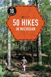 book 50 hikes In Michigan: Sixty Walks, Day Trips & Backpacks in the Lower Peninsula