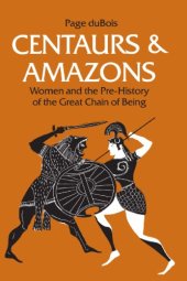 book Centaurs and Amazons: women and the pre-history of the great chain of being