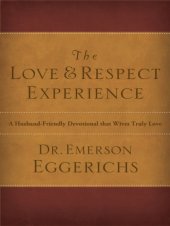 book The love & respect experience: a husband-friendly devotional that wives truly love