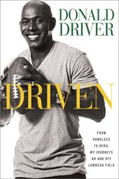 book Driven: from homeless to champion, my journeys on and off the field