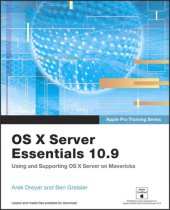 book Apple Pro Training Series: OS X Server Essentials 10.9: Using and Supporting OS X Server on Mavericks