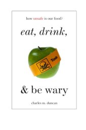 book Eat, drink, and be wary: how unsafe is our food?