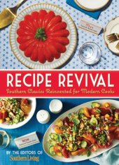 book Recipe revival: southern classics reinvented for modern cooks