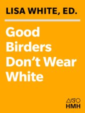 book Good Birders Don't Wear White