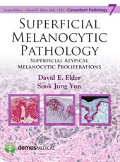 book Superficial melanocytic pathology: superficial atypical melanocytic proliferations