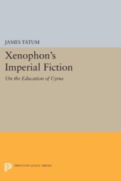 book Xenophon's imperial fiction: on the education of Cyrus