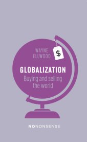 book NoNonsense Globalization: Buying and Selling the World