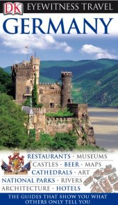 book Germany: [restaurants, museums, castles, beer, maps, cathedrals, art, national parks, rivers, architecture, hotels]