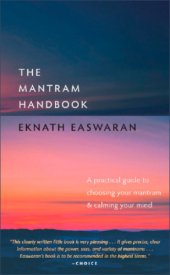 book The mantram handbook: a practical guide to choosing your mantram & calming your mind