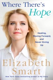 book Where there's hope: healing, moving forward, and never giving up