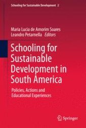 book Schooling for Sustainable Development in South America: Policies, Actions and Educational Experiences