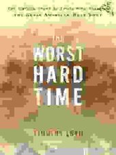 book The Worst Hard Time: The Untold Story of Those Who Survived the Great American Dust Bowl