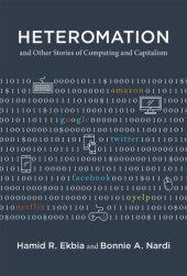 book Heteromation, and Other Stories of Computing and Capitalism