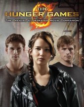 book The Hunger Games: Official Illustrated Movie Companion