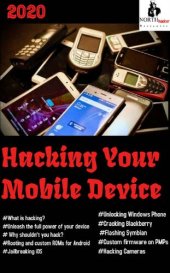 book Hacking Your Mobile Device: What is mobile hacking? Android Hacked, iPhone Hacked, Camera Hacked, Symbian Flash (Ethical hacking Book 1)