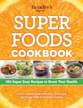 book Super foods cookbook: 184 easy recipes to boost your health